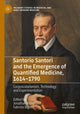 Book cover of: Santorio Santori and the Emergence of Quantified Medicine, 1614-1790. By: Jonathan Barry