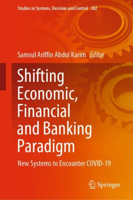 Book cover of: Shifting Economic, Financial and Banking Paradigm. By: Samsul Ariffin Abdul Karim