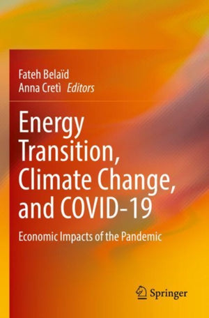 Energy Transition, Climate Change, and COVID-19