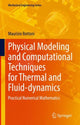 Book cover of: Physical Modeling and Computational Techniques for Thermal and Fluid-dynamics. By: Maurizio Bottoni