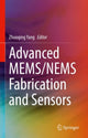 Book cover of: Advanced MEMS/NEMS Fabrication and Sensors. By: Zhuoqing Yang