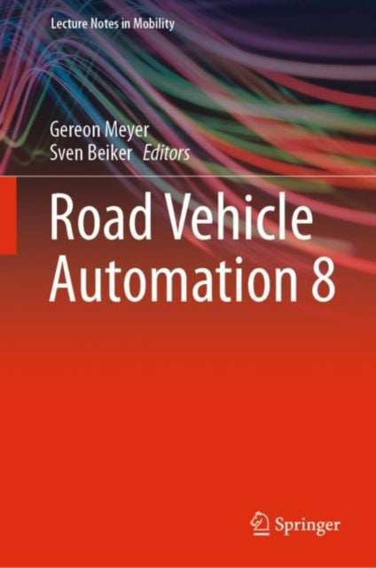 Book cover of: Road Vehicle Automation 8. By: Gereon Meyer