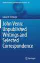 Book cover of: John Venn: Unpublished Writings and Selected Correspondence. By: Lukas M. Verburgt