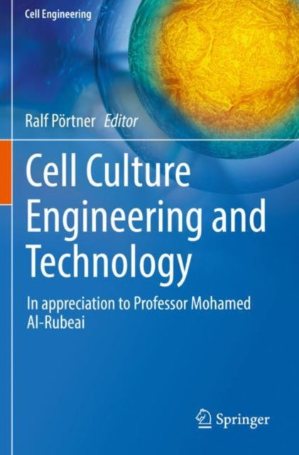 Book cover of: Cell Culture Engineering and Technology. By: Ralf Pörtner