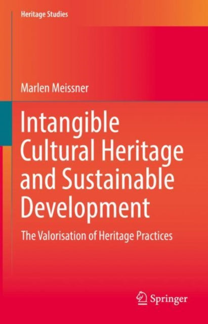Book cover of: Intangible Cultural Heritage and Sustainable Development. By: Marlen Meissner
