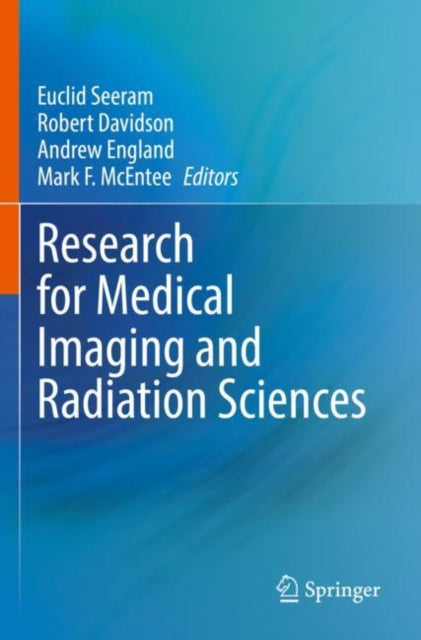 Book cover of: Research for Medical Imaging and Radiation Sciences. By: Euclid Seeram