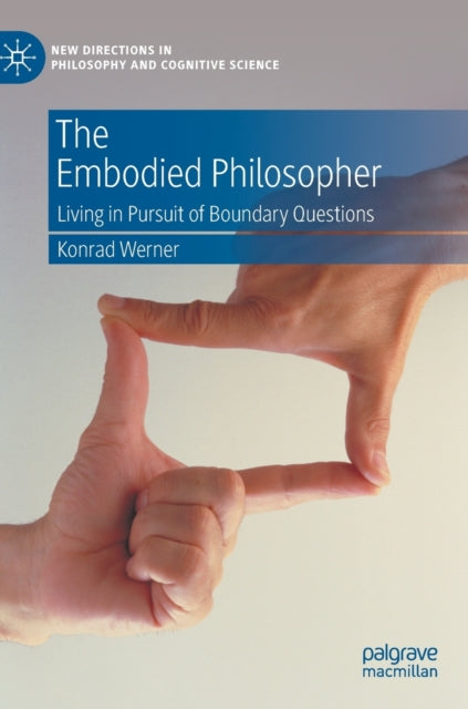 Book cover of: Embodied Philosopher. By: Konrad Werner