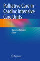 Book cover of: Palliative Care in Cardiac Intensive Care Units. By: Massimo Romanò