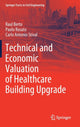 Book cover of: Technical and Economic Valuation of Healthcare Building Upgrade. By: Raul Berto