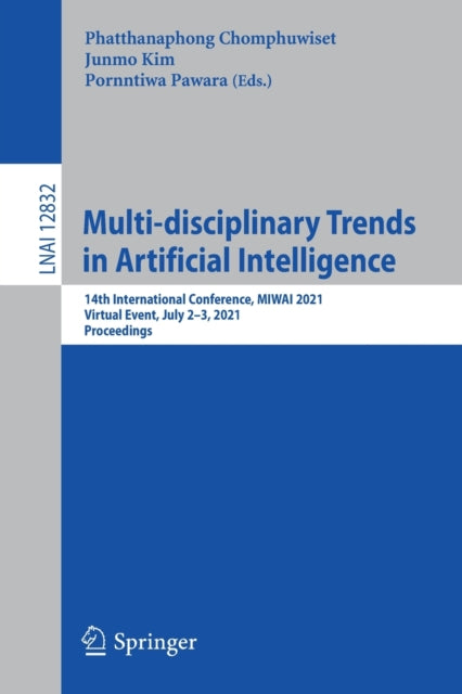 Book cover of: Multi-disciplinary Trends in Artificial Intelligence. By: Phatthanaphong Chomphuwiset