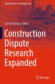 Book cover of: Construction Dispute Research Expanded. By: Sai On Cheung