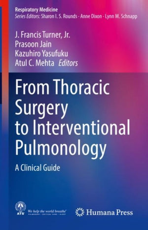 From Thoracic Surgery to Interventional Pulmonology