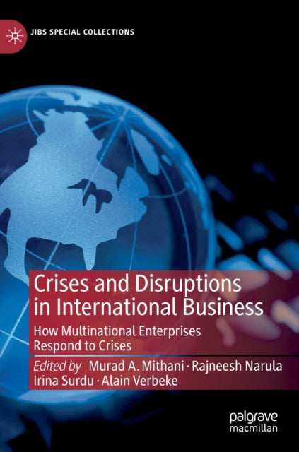 Book cover of: Crises and Disruptions in International Business. By: Murad A. Mithani