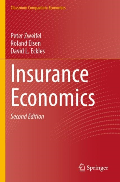 Book cover of: Insurance Economics. By: Peter Zweifel