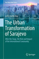 Book cover of: Urban Transformation of Sarajevo. By: Jordi Martín-Díaz