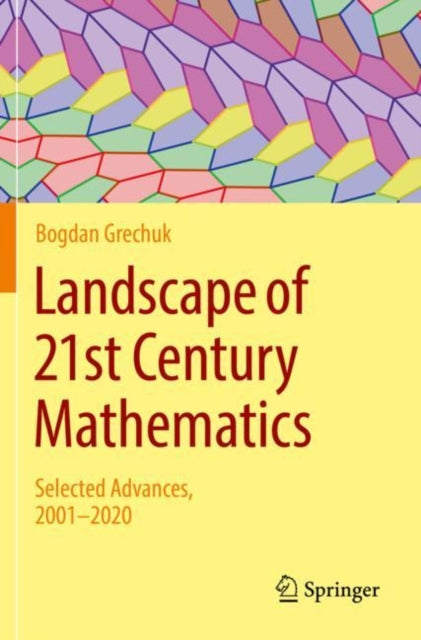 Book cover of: Landscape of 21st Century Mathematics. By: Bogdan Grechuk
