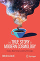 Book cover of: True Story of Modern Cosmology. By: Emilio Elizalde