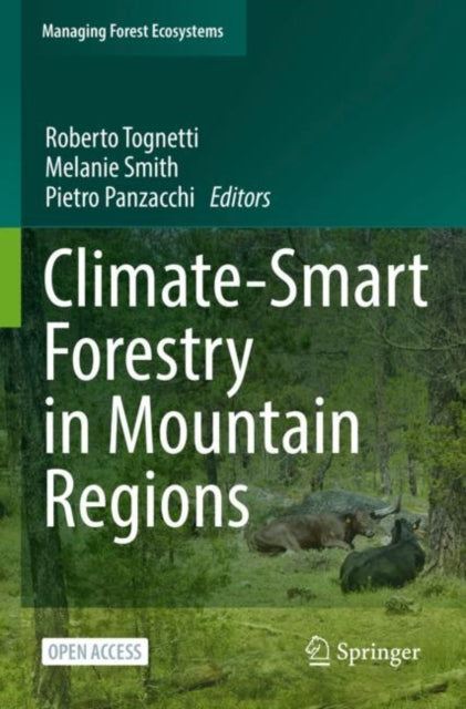 Book cover of: Climate-Smart Forestry in Mountain Regions. By: Roberto Tognetti