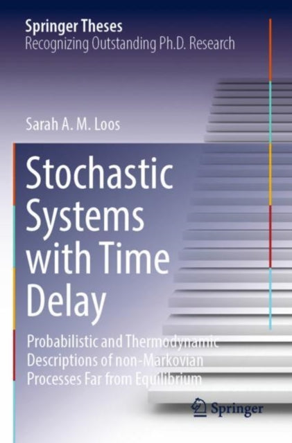 Book cover of: Stochastic Systems with Time Delay. By: Sarah A. M. Loos