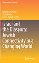 Book cover of: Israel and the Diaspora: Jewish Connectivity in a Changing World. By: Robert A. Kenedy