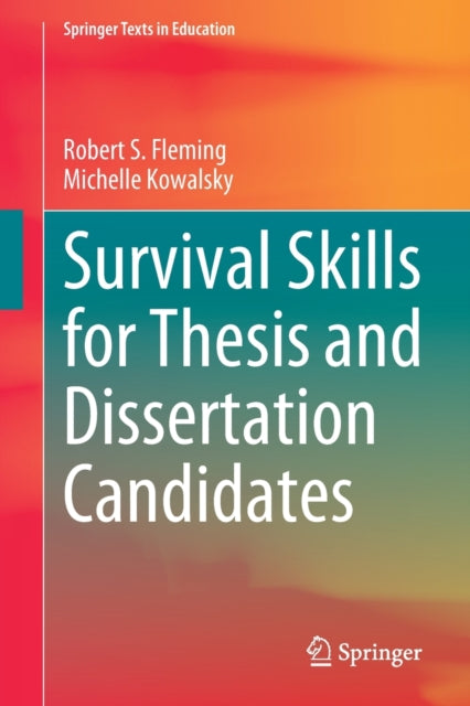 Book cover of: Survival Skills for Thesis and Dissertation Candidates. By: Robert S. Fleming