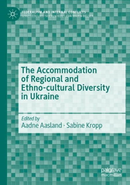 Book cover of: Accommodation of Regional and Ethno-cultural Diversity in Ukraine. By: Aadne Aasland