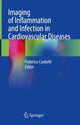Book cover of: Imaging of Inflammation and Infection in Cardiovascular Diseases. By: Federico Caobelli
