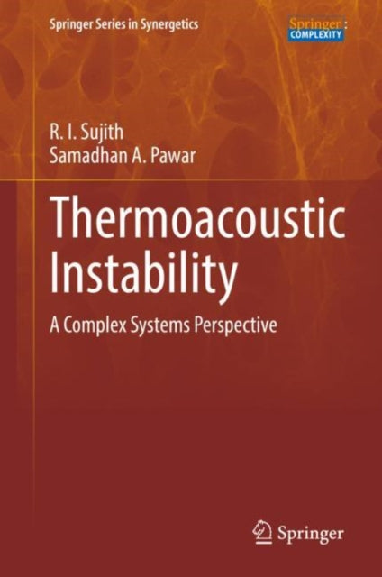Book cover of: Thermoacoustic Instability. By: R. I. Sujith