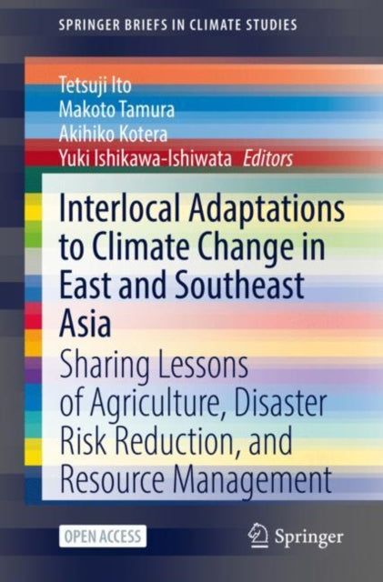 Book cover of: Interlocal Adaptations to Climate Change in East and Southeast Asia. By: Tetsuji Ito