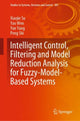 Book cover of: Intelligent Control, Filtering and Model Reduction Analysis for Fuzzy-Model-Based Systems. By: Xiaojie Su