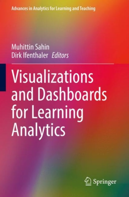 Book cover of: Visualizations and Dashboards for Learning Analytics. By: Muhittin Sahin