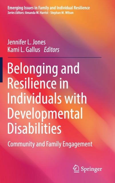 Book cover of: Belonging and Resilience in Individuals with Developmental Disabilities. By: Jennifer L. Jones