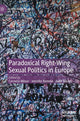 Book cover of: Paradoxical Right-Wing Sexual Politics in Europe. By: Cornelia Möser