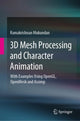 Book cover of: 3D Mesh Processing and Character Animation. By: Ramakrishnan Mukundan