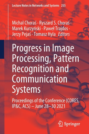 Progress in Image Processing, Pattern Recognition and Communication Systems