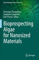 Book cover of: Bioprospecting Algae for Nanosized Materials. By: Devarajan Thangadurai