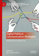Book cover of: Digital Political Communication Strategies. By: Berta García-Orosa