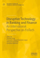 Book cover of: Disruptive Technology in Banking and Finance. By: Timothy King