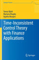 Book cover of: Time-Inconsistent Control Theory with Finance Applications. By: Tomas Björk