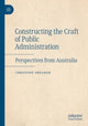 Book cover of: Constructing the Craft of Public Administration. By: Christine Shearer