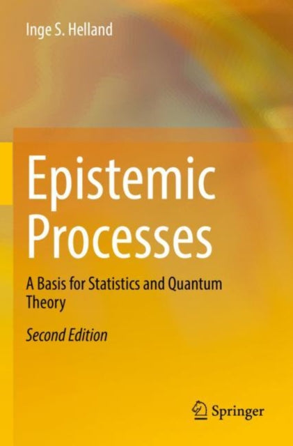 Book cover of: Epistemic Processes. By: Inge S. Helland