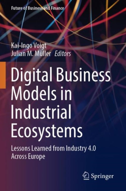 Book cover of: Digital Business Models in Industrial Ecosystems. By: Kai-Ingo Voigt