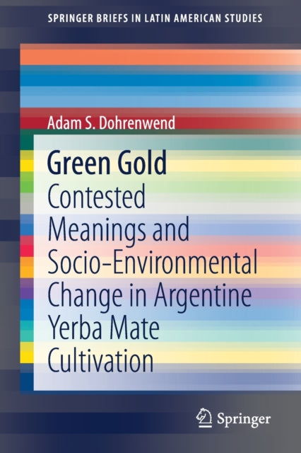 Book cover of: Green Gold. By: Adam Dohrenwend