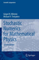 Book cover of: Stochastic Numerics for Mathematical Physics. By: Grigori N. Milstein