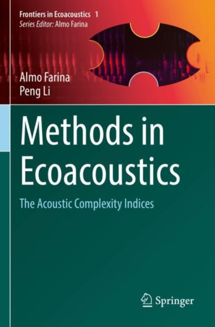 Book cover of: Methods in Ecoacoustics. By: Almo Farina
