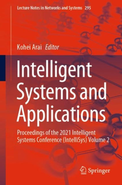 Book cover of: Intelligent Systems and Applications. By: Kohei Arai