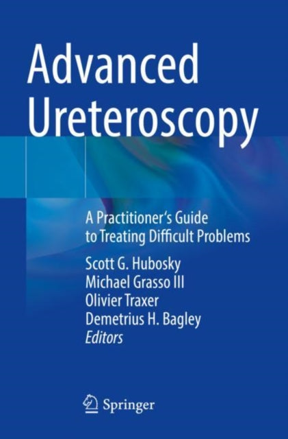 Book cover of: Advanced Ureteroscopy. By: Scott G. Hubosky