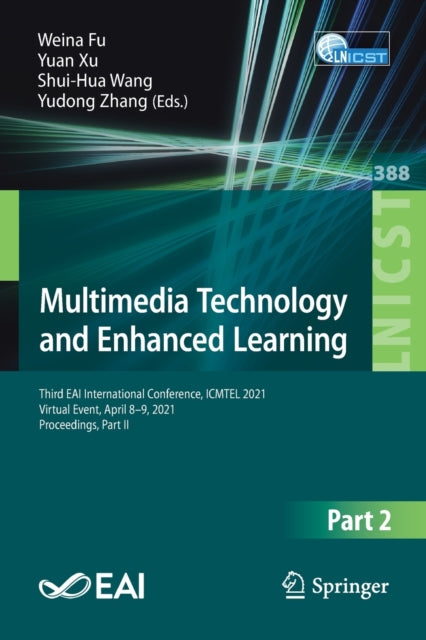 Book cover of: Multimedia Technology and Enhanced Learning. By: Weina Fu