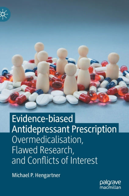 Book cover of: Evidence-biased Antidepressant Prescription. By: Michael P. Hengartner