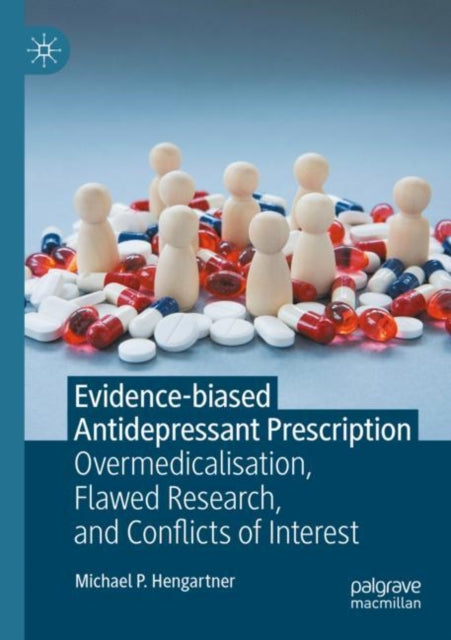 Book cover of: Evidence-biased Antidepressant Prescription. By: Michael P. Hengartner